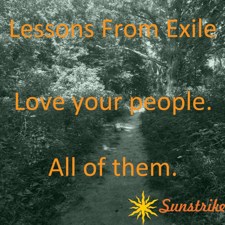 Lessons from Exile #10: Love Your People