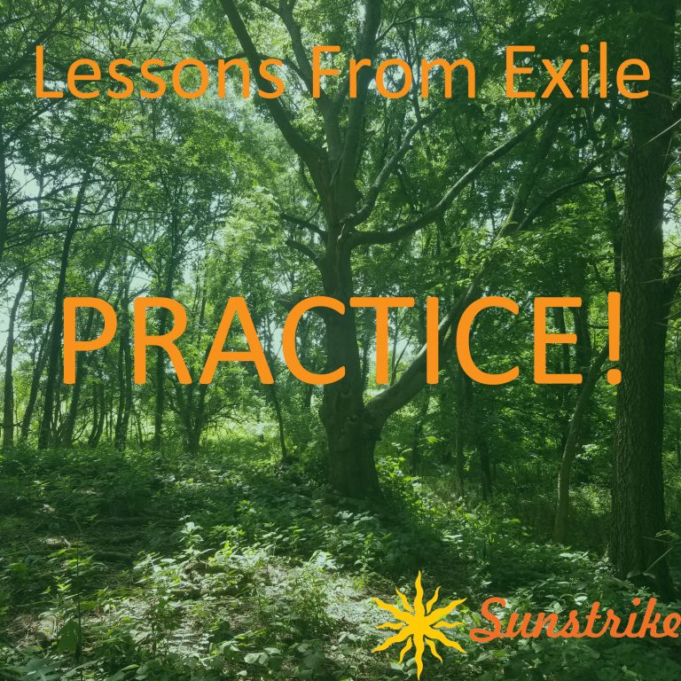 Lessons from Exile #33: PRACTICE