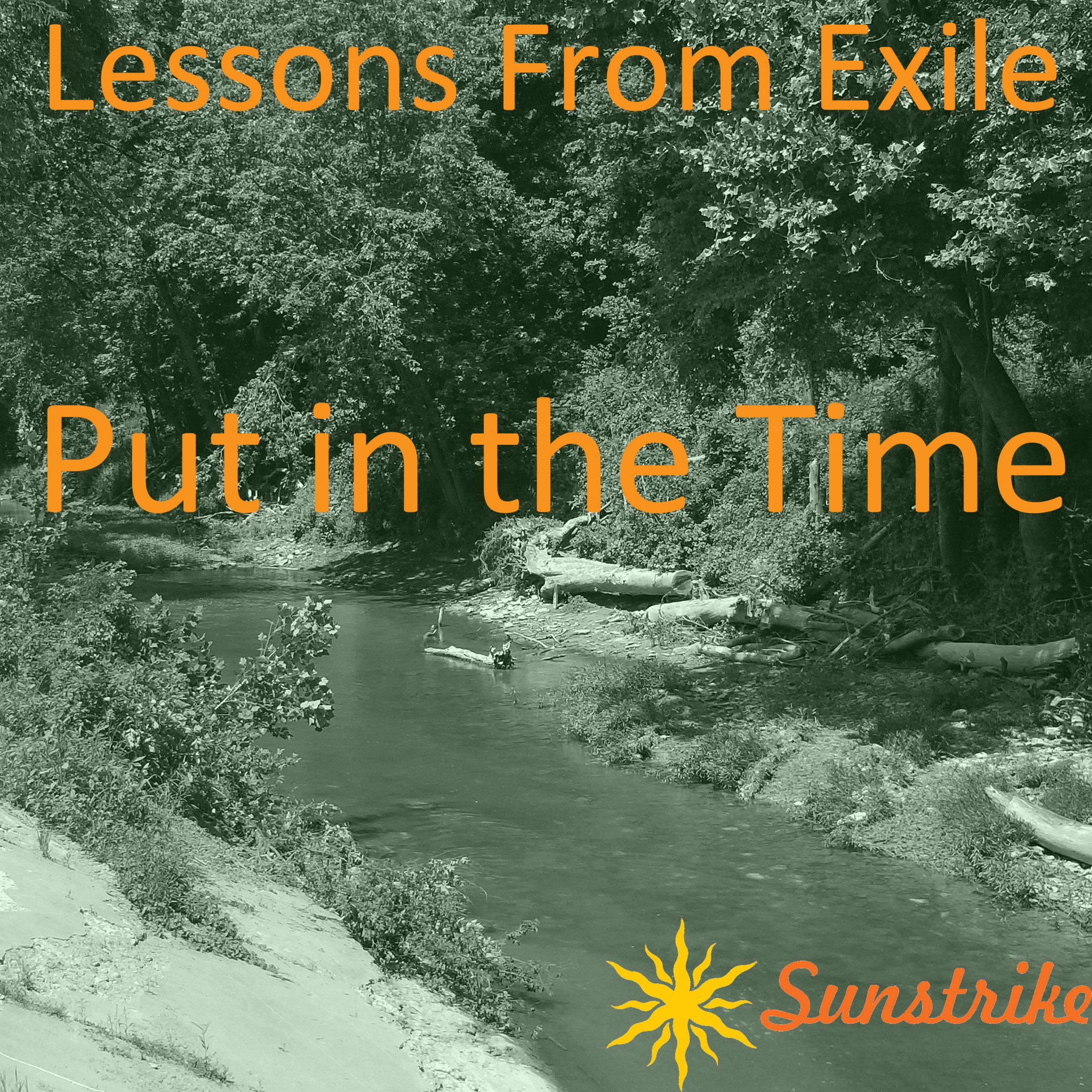 Lessons from Exile #90: Put in the Time