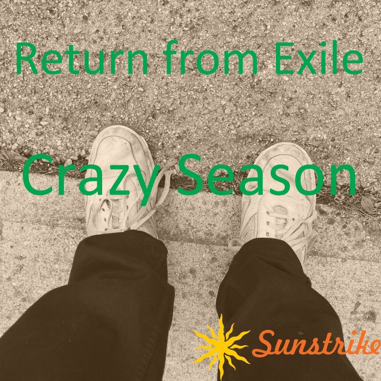 Return from Exile #3: Crazy Season