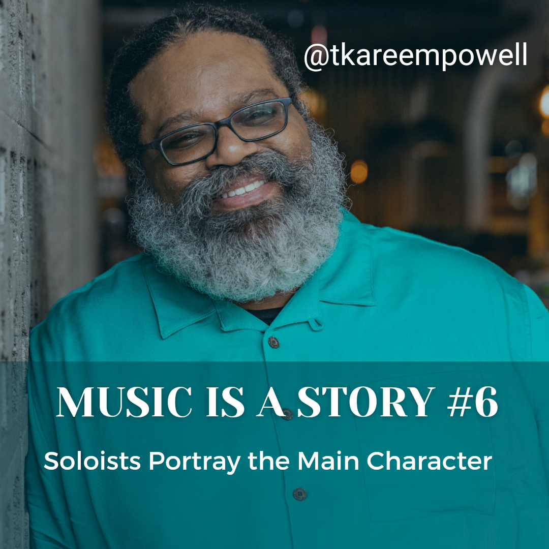 Music Is a Story #6: Soloists Portray the Main Character